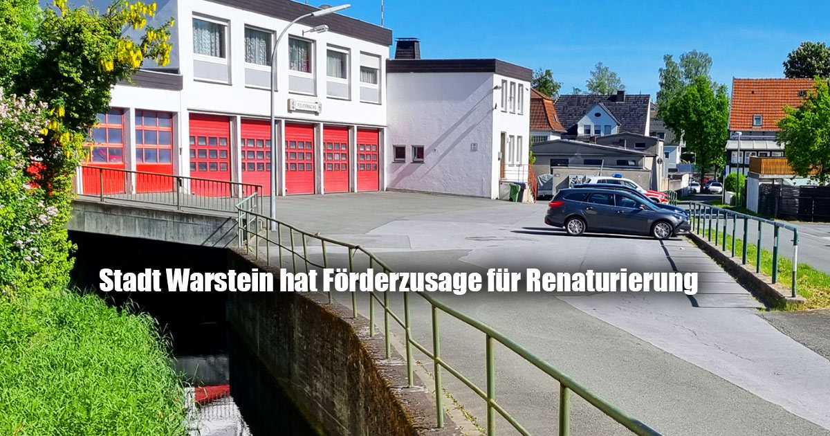 Stadt Warstein hat Foerderzusage fuer Renaturierung