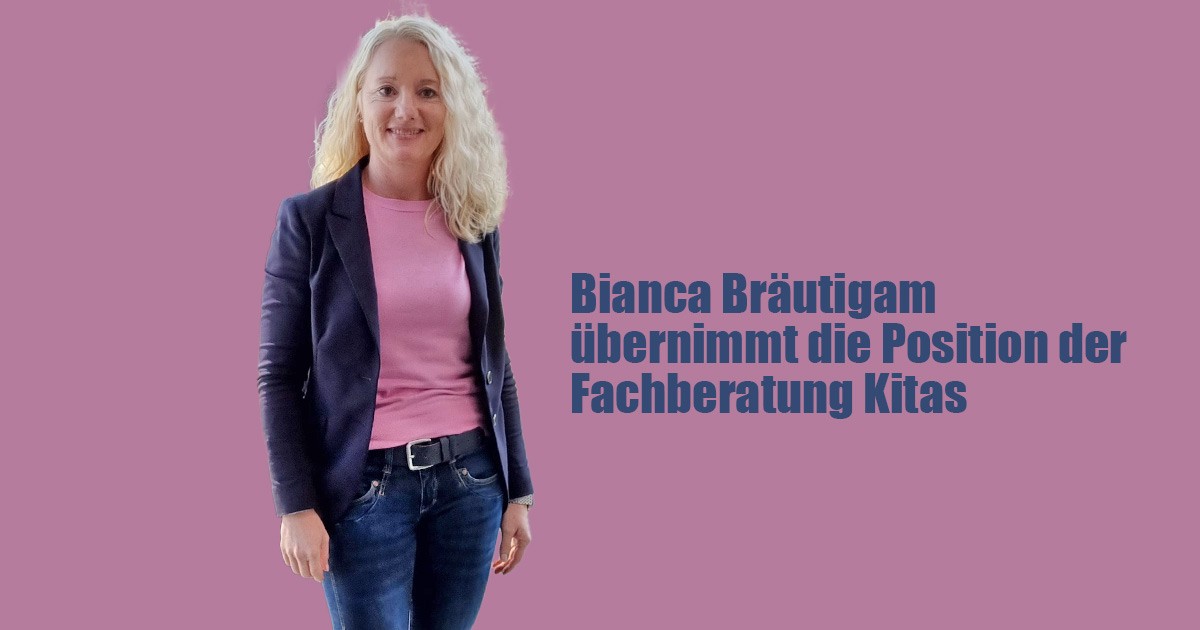 Bianca Braeutigam die Position der Fachberatung Kitas