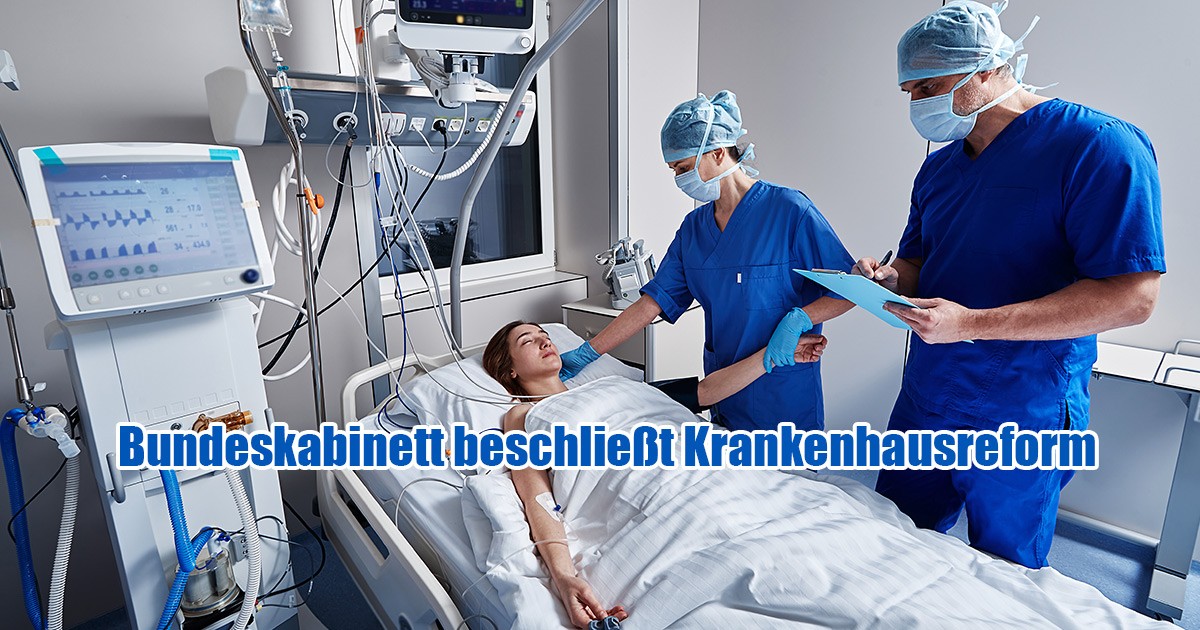 Bundeskabinett beschliesst Krankenhausreform